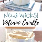 how-to-add-new-wicks-anthropologie-volcano-candle