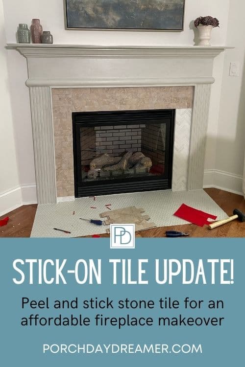 Easy Stick On Tiles Update Your Fireplace! - Porch Daydreamer